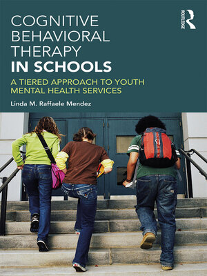 cover image of Cognitive Behavioral Therapy in Schools